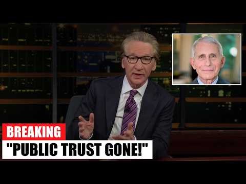 Bill Maher's BRUTAL Monologue On "Fauci & Fame": How Public Trust Collapsed