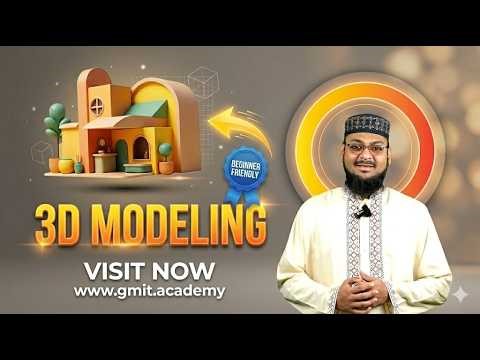 How to Start 3D Modeling in 2026 | Full Beginner Guide | GMIT Academy