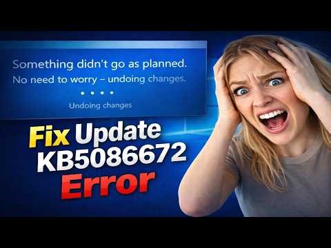 Fix Update KB5086672 Error Something Didn't Go As Planned No Need To Worry Undoing Changes