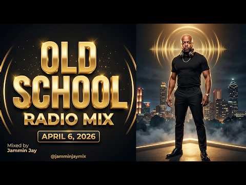 Jammin Jay – Old School Radio Mix | Week of April 6 | The Grown Folks Channel