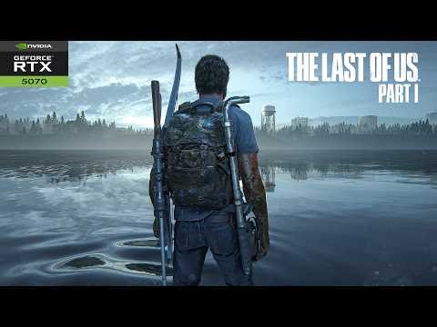 RTX 5070 The Last Of Us Part 1 PC 4K 60FPS Gameplay