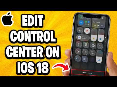 How To Edit Control Center On iPhone iOS 18