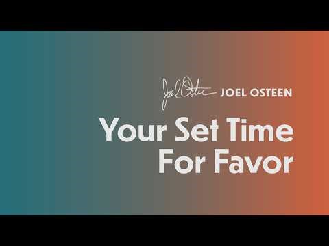Your Set Time For Favor | Joel Osteen