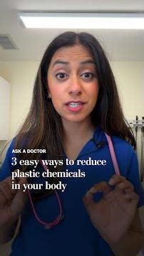 3 easy ways to reduce plastic chemicals in your body