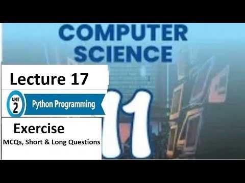 Lecture 17: Exercise: Unit 2: Python Programming: Class 11 Computer Science: PECTAA 2026