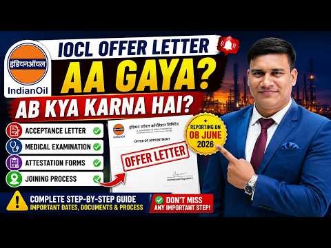 IOCL Offer Letter 2026 Aa Gaya? Ab Kya Karna Hai | Acceptance Letter, Medical & Joining Process