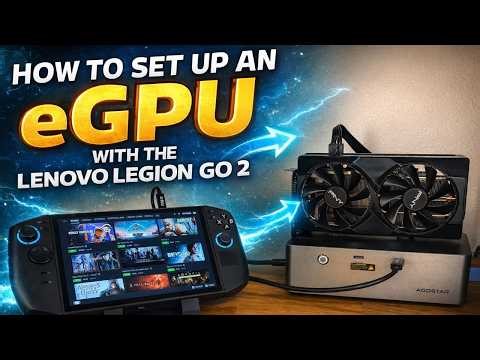 How to Setup an eGPU on the Lenovo Legion Go 2 (Full Guide + Fix)