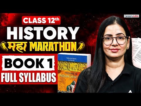 Class 12 History BOOK 1 in One Shot 2026 | History Marathon | Board Exam 2026