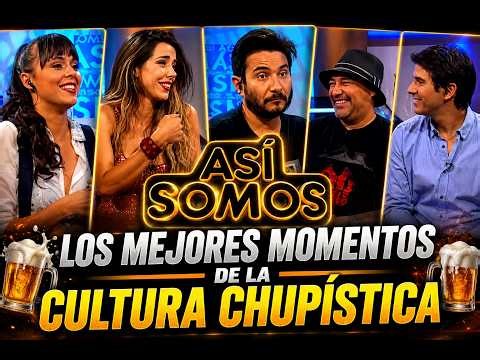 🍻 Cultura Chupística: los momentos más recordados de Así Somos