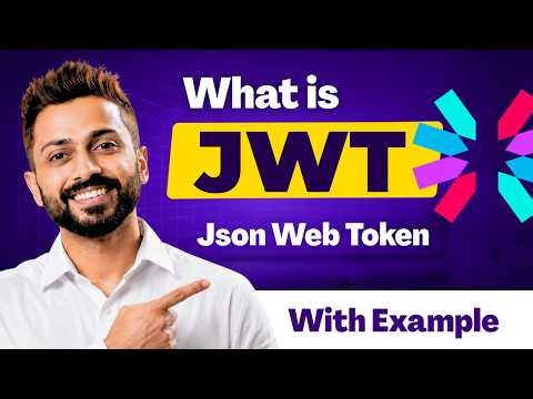 What is JWT? | JSON Web Token Explained