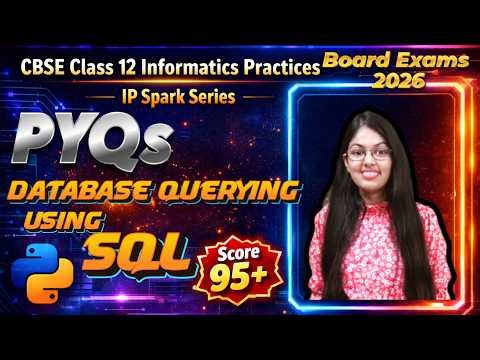 PYQs of MySQL | Most Important Questions | CBSE Class 12 Informatics Practices(065) | Boards 2026