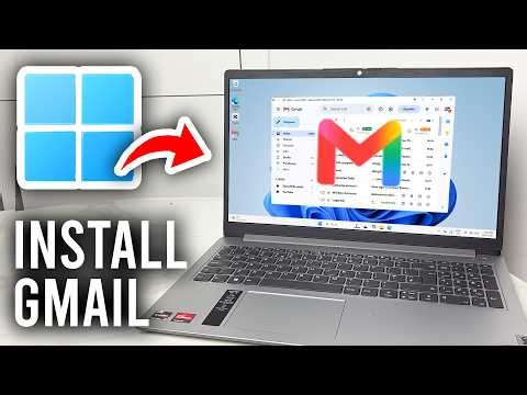 How To Install Gmail In Windows PC & Laptop - Tutorial