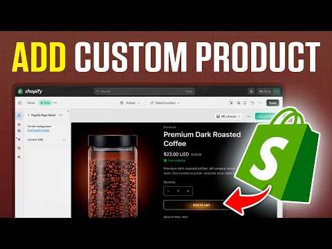 How To Add Custom Product Pages in Shopify | Guide Complete