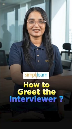 🔥 How to Greet Your Interviewer Like a Pro #shorts #simplilearn