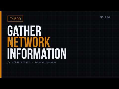 EP.004 - Gather Victim Network Information - MITRE ATT&CK