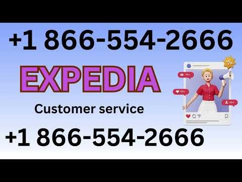 Expedia Customer Service | Complete Guide to Live Chat, Email & Calls Support Step-by-Step Guide