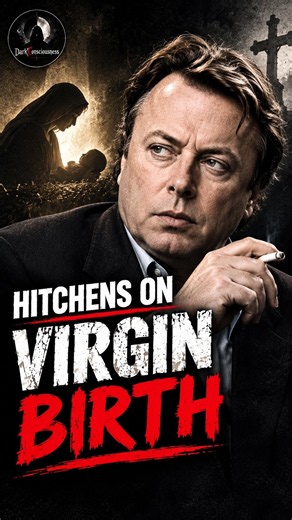 Christopher hitchens on the virgin birth #christopherhitchens #virginbirth #criticalthinking