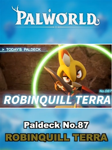 Meet Robinquill Terra in Paldeck Entry No.087