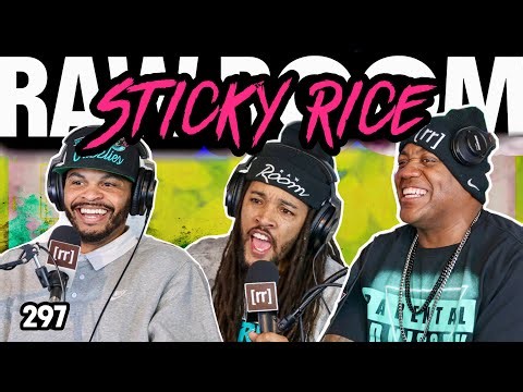Raw Room - Ep 297 - Sticky Rice
