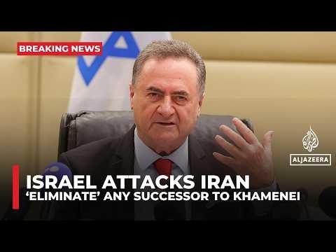 Israel's Katz vows to ‘eliminate’ any new leader picked by Iran’s ‘terror regime’