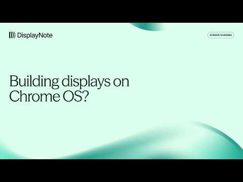 Chrome OS Displays for Shared Spaces: Built with Security in Mind
