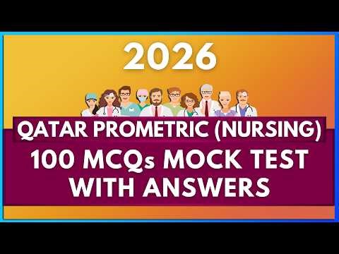 QATAR PROMETRIC 2026 MOCK TEST - NURSING (100 MCQs) | MIHIRAA
