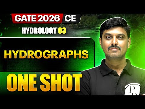 Hydrology 03 : Hydrographs One Shot | Civil Engineering | GATE 2026 One Shot Series