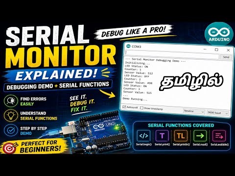 "Serial Monitor" Explained + Debug demo for beginners ||Arduino Course in Tamil 