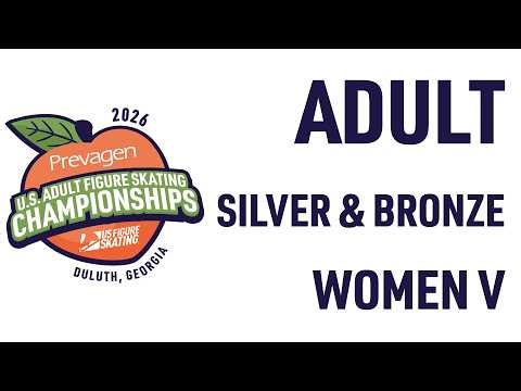 Adult Silver & Bronze Women V | 2026 U.S. Adult Figure Skating Championships Presented by Prevagen