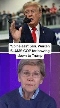 ‘Spineless’: Sen. Warren SLAMS GOP for bowing down to Trump