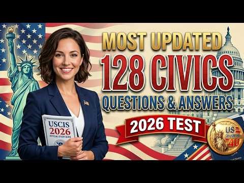 2026 US Citizenship Test (2025 Version) – 128 Civics Questions & Full Answers for 2026 Interview