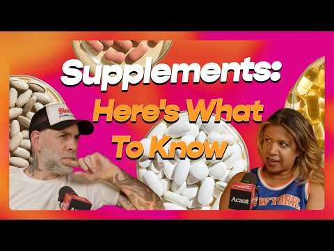 Supplements: Here's What To Know