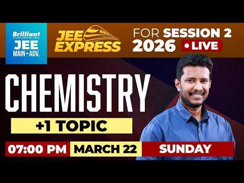 JEE EXPRESS LIVE | Chemistry +1 Topics FULL REVISION | JEE Main 2026 Session 2 | Brilliant Pala