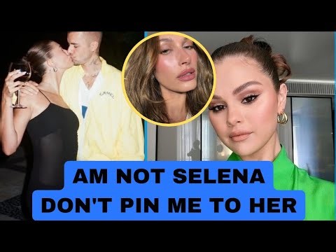 Hailey Bieber Reveal she hate doing interviews because I'm always compared to Selena is not right