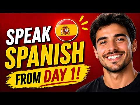 Speak Spanish from Day 1 (Everyday Spanish for Beginners!) 🇪🇸