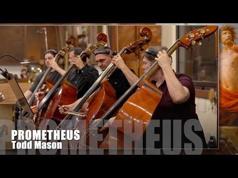 “Prometheus” composed by Todd Mason