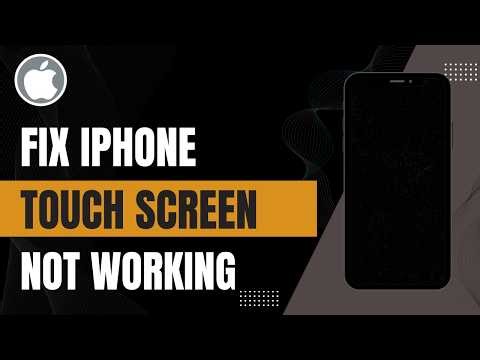 How to Fix iPhone Touch Screen Not Working