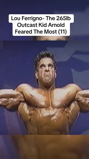 Lou Ferrigno- The 265lb Outcast Kid Arnold Feared The Most (11)#Louferrigno #Arnoldschwarzenegger #Mrolympia #fyp #trending