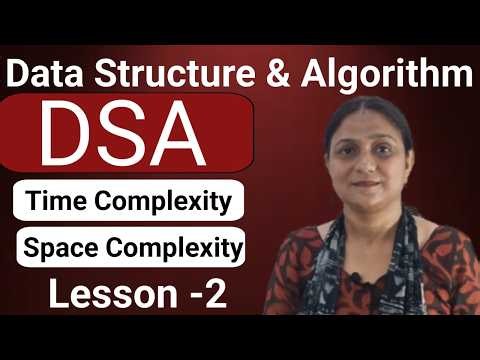 Lesson-2: Time Complexity Space Complexity | Data Structures & Algorithms | Beginners DSA Tutorial