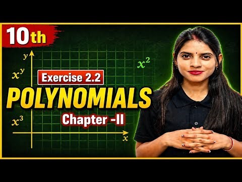 Polynomials Chapter 2 | Exercise 2.2 Full Solution 🔥 | Class 10 Maths