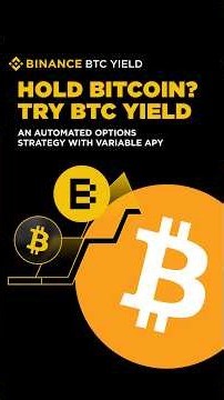 Put Your Bitcoin to Work on Binance: Try BTC Yield!