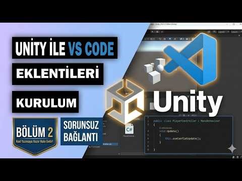 Sıfırdan Unity 6 Öğreniyoruz #2 | VS Code Eklenti Kurulumu + Hayat Kurtaran Eklentiler