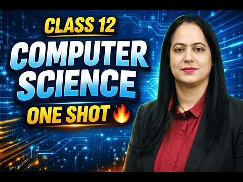 Class 12 OneShot Computer Science Full Revision Series for CBSE 2026 🔥 Score 90+ in 7 Days