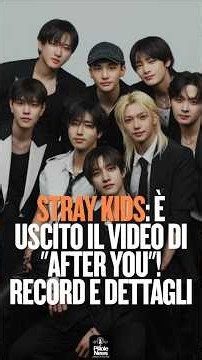 STRAY KIDS (스트레이 키즈): È Uscito il Video di "After You"! 🎉 Record e Dettagli #skz