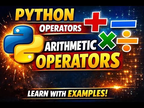 Python Arithmetic Operators | Python Operators | Arithmetic Operators in 7 Minutes | Code Examples