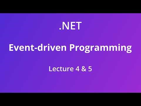 Event-driven Programming - Lecture 4 & 5 (Chapters 5 & 6 & 7)