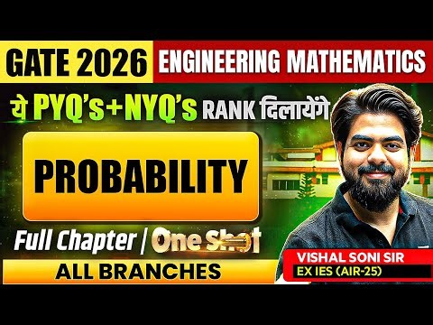 GATE 2026 | PROBABILITY PYQs & NYQs | ENGINEERING MATHEMATICS | VISHAL SONI SIR