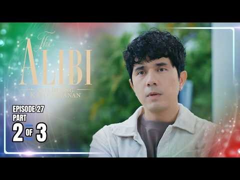 The Alibi: Ang Buong Katotohanan | Episode 27 (2/3) | April 23, 2026