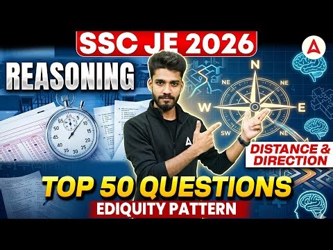 SSC JE 2026 Reasoning | Distance & Direction | Top 50 Questions | Exam Pattern