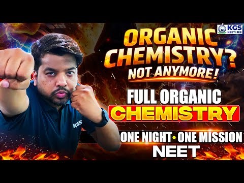 Full Organic Chemistry Full Chapter in One Class | NEET 2026 Chemistry By VD | KGS NEET